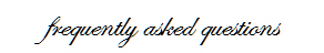 frequently asked questions