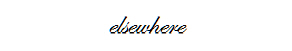 elsewhere